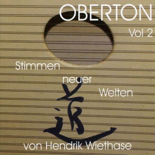 Cover for Hendrik Wiethase · Hendrik Wiethase - Oberton Vol. 2 Stimmen Neuer Welten (CD) (2008)