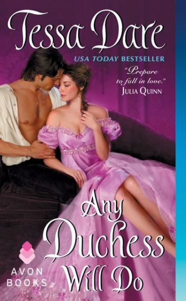 Any Duchess Will Do - Spindle Cove - Tessa Dare - Boeken - HarperCollins Publishers Inc - 9780062240125 - 28 mei 2013