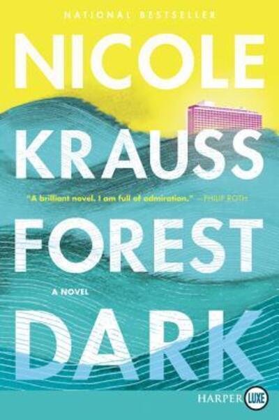 Cover for Nicole Krauss · Forest Dark A Novel (Paperback Book) (2017)