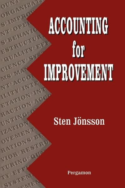 Cover for Jonsson, Sten (Gothenburg Research Institute, Vasagatan 3, 5-411 Goteborg, Sweden) · Accounting for Improvement (Gebundenes Buch) (1996)