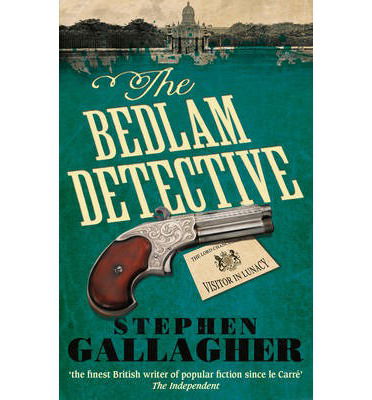 Cover for Stephen Gallagher · The Bedlam Detective (Paperback Book) (2013)