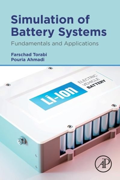 Cover for Torabi, Farschad (Assistant Professor, K. N. Toosi University of Technology, Tehran, Iran) · Simulation of Battery Systems: Fundamentals and Applications (Paperback Bog) (2019)
