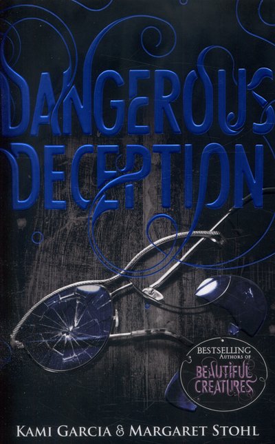 Cover for Kami Garcia · Dangerous Deception: (Dangerous Creatures Book 2) - Dangerous Creatures (Paperback Bog) (2015)