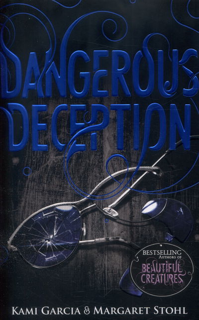 Cover for Kami Garcia · Dangerous Deception: (Dangerous Creatures Book 2) - Dangerous Creatures (Taschenbuch) (2015)
