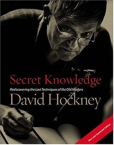Cover for David Hockney · Secret Knowledge (New and Expanded Edition): Rediscovering the Lost Techniques of the Old Masters (Pocketbok) [Expanded edition] (2006)