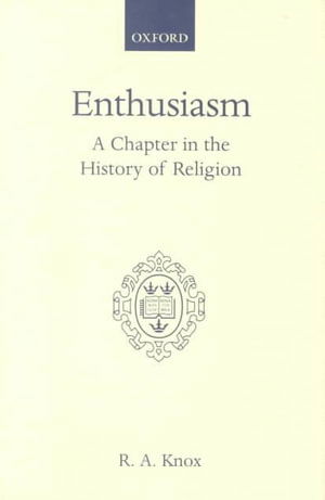 Cover for Ronald Arbuthnott Knox · Enthusiasm (Book) (2000)