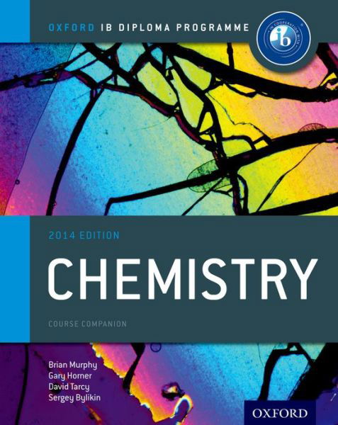 Cover for Brian Murphy · Oxford IB Diploma Programme: Chemistry Course Companion - Oxford IB Diploma Programme (Paperback Bog) [2014 Revised edition] (2014)
