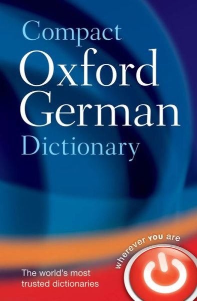 Compact Oxford German Dictionary - Oxford Languages - Boeken - Oxford University Press - 9780199663125 - 9 mei 2013