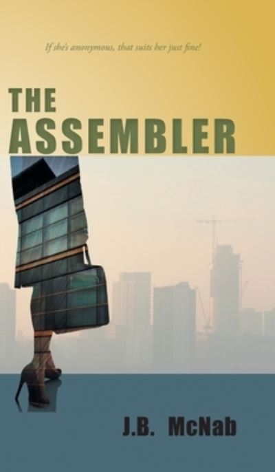 Cover for J B McNab · The Assembler (Gebundenes Buch) (2021)