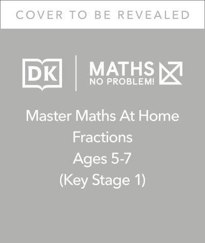 Cover for Maths â€” No Problem! · Maths — No Problem! Fractions, Ages 5-7 (Key Stage 1) - Master Maths At Home (Paperback Bog) (2022)