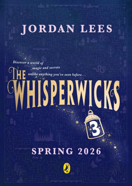 Cover for Jordan Lees · The Whisperwicks Book 3 - The Whisperwicks (Hardcover Book) (2026)