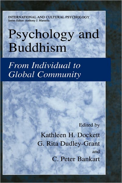 Cover for Kathleen H Dockett · Psychology and Buddhism: From Individual to Global Community - International and Cultural Psychology (Hardcover Book) [2003 edition] (2002)