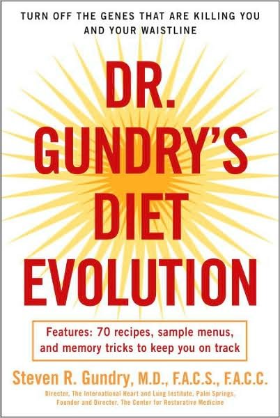 Cover for Dr. Steven R. Gundry · Dr. Gundry's Diet Evolution: Turn Off the Genes That Are Killing You and Your Waistline (Paperback Bog) (2009)