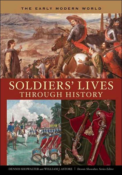 Cover for Dennis E. Showalter · Soldiers' Lives through History - The Early Modern World - Soldiers' Lives through History (Hardcover Book) (2007)