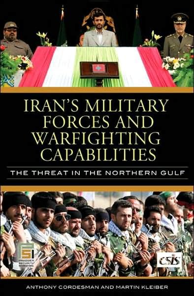 Cover for Anthony H. Cordesman · Iran's Military Forces and Warfighting Capabilities: The Threat in the Northern Gulf - Praeger Security International (Hardcover Book) (2007)