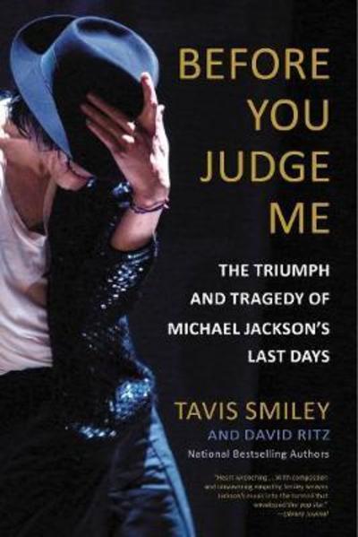 Cover for Tavis Smiley · Before You Judge Me: The Triumph and Tragedy of Michael Jackson's Last Days (Paperback Book) (2017)