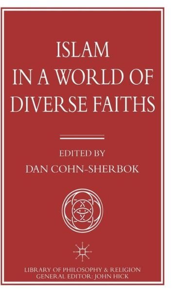 Cover for Dan Cohn-Sherbok · Islam in a World of Diverse Faiths - Library of Philosophy and Religion (Hardcover bog) (1991)