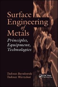 Cover for Tadeusz Burakowski · Surface Engineering of Metals: Principles, Equipment, Technologies - Materials Science &amp; Technology (Paperback Bog) (2020)