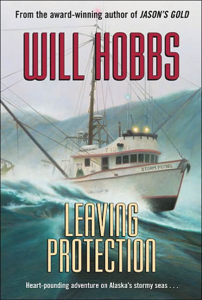 Cover for Will Hobbs · Leaving Protection (Paperback Book) (2005)