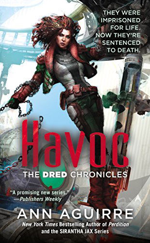 Cover for Ann Aguirre · Havoc - The Dred Chronicles (Paperback Book) (2014)