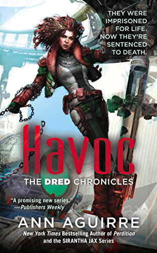 Cover for Ann Aguirre · Havoc - The Dred Chronicles (Taschenbuch) (2014)