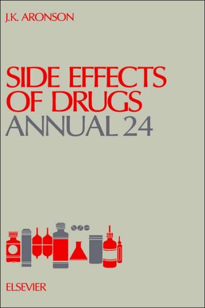 Cover for Aronson, Jeffrey K, Ed. · Side Effects of Drugs Annual - Side Effects of Drugs Annual (Hardcover Book) (2001)
