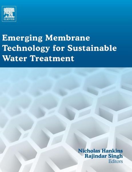 Cover for Rajindar Singh · Emerging Membrane Technology for Sustainable Water Treatment (Hardcover Book) (2016)