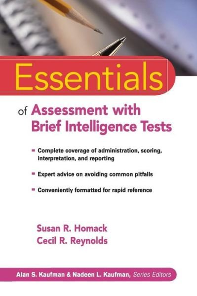 Cover for Homack, Susan R. (Our Children's House at Baylor, Baylor Hospital, Dallas, TX ) · Essentials of Assessment with Brief Intelligence Tests - Essentials of Psychological Assessment (Paperback Book) (2007)