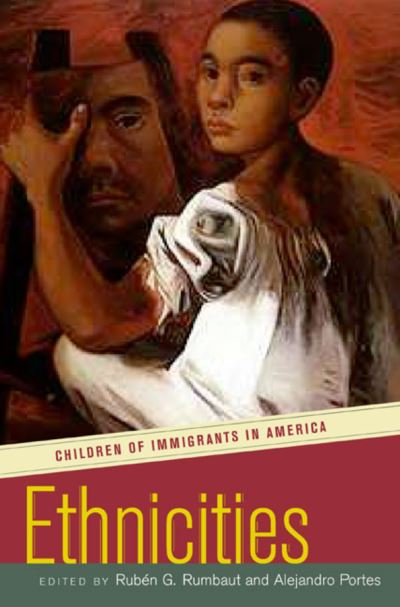 Cover for Ruben G Rumbaut · Ethnicities: Children of Immigrants in America (Paperback Book) (2001)