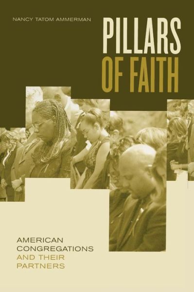 Cover for Nancy Tatom Ammerman · Pillars of Faith: American Congregations and Their Partners (Paperback Book) (2005)