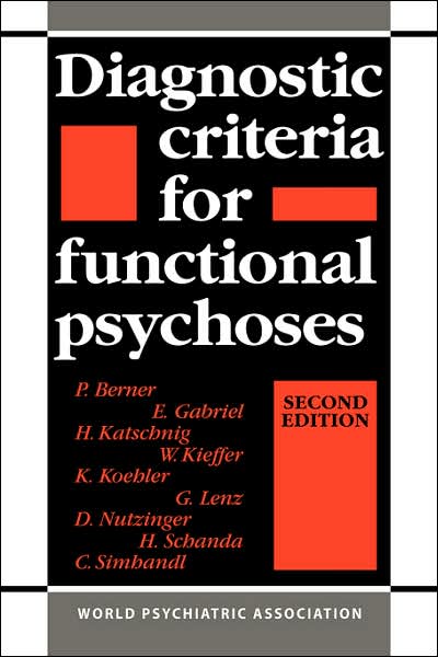 Diagnostic Criteria for Functional Psychoses - Berner, P. (Universitat Wien, Austria) - Books - Cambridge University Press - 9780521035125 - December 14, 2006
