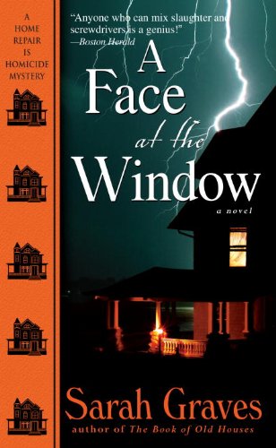 Cover for Sarah Graves · A Face at the Window: a Home Repair is Homicide Mystery (Pocketbok) (2009)