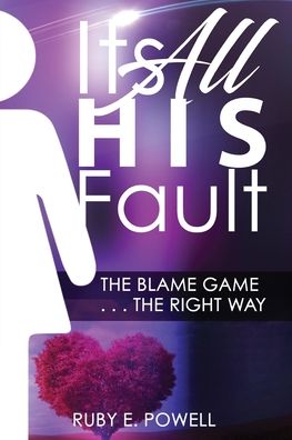 Cover for Tony Powell · It's All His / Her Fault (Taschenbuch) (2022)