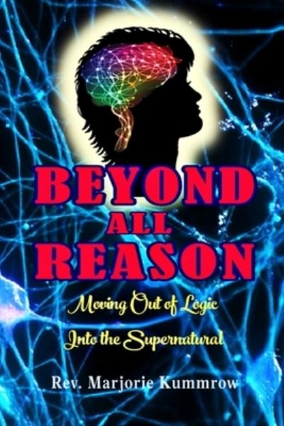 Cover for Rev Marjorie Kummrow · Beyond All Reason (Paperback Book) (2019)