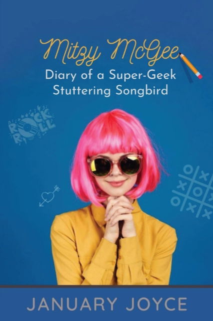 Cover for January Joyce · Mitzy McGee Diary of a Super-Geek Stuttering Songbird (Paperback Book) (2021)