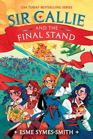 Cover for Esme Symes-Smith · Sir Callie and the Final Stand (Hardcover Book) (2025)