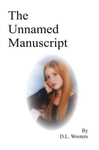 Cover for Duane L. Wooters · The Unnamed Manuscript (Paperback Book) (2003)