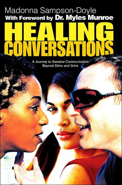 Cover for Madonna Sampson-doyle · Healing Conversations: a Journey to Genuine Communication Beyond Skins and Grins (Paperback Book) (2004)