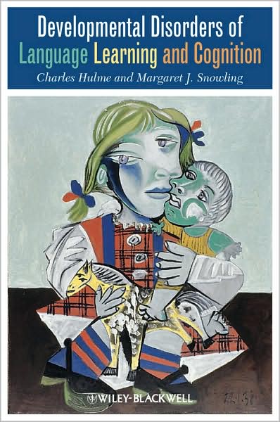 Cover for Hulme, Charles (University of York, UK) · Developmental Disorders of Language Learning and Cognition (Paperback Book) (2008)