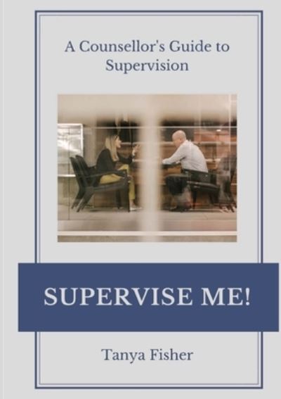 Cover for Tanya Fisher · Supervise Me! (Paperback Book) (2020)