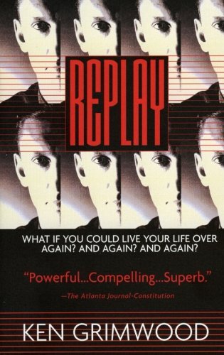 Replay - Ken Grimwood - Livres - HarperCollins Publishers Inc - 9780688161125 - 22 juillet 1998