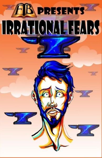 Cover for Essel Pratt · Ftb Presents: Irrational Fears (Paperback Bog) (2015)