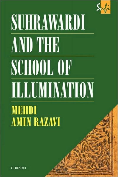 Cover for Mehdi Amin Razavi Aminrazavi · Suhrawardi and the School of Illumination - Routledge Sufi Series (Taschenbuch) (1996)