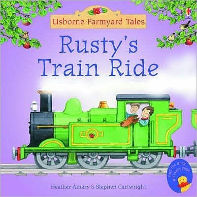 Rusty's Train Ride - Farmyard Tales - Heather Amery - Bøger - Usborne Publishing Ltd - 9780746063125 - 28. januar 2005