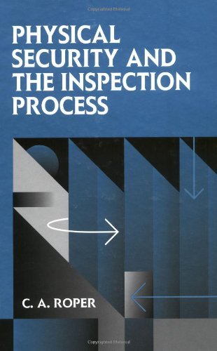 Cover for Roper, Carl (Security Consultant, Richmond, VA, USA) · Physical Security and the Inspection Process (Innbunden bok) (1996)
