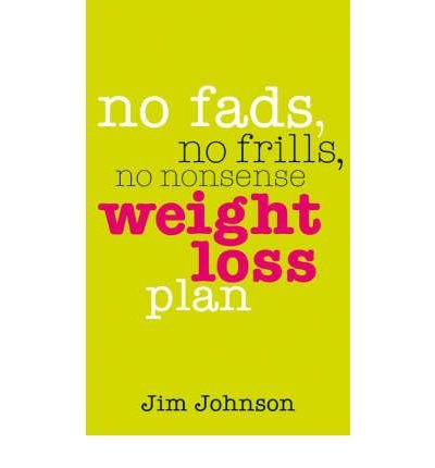 Cover for Jim Johnson · No Fads, No Frills, No Nonsense Weight Loss Plan: A Pocket Guide to What Works (Paperback Bog) (2008)