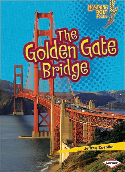 Cover for Jeffrey Zuehlke · Golden Gate Bridge (Paperback Book) (2009)