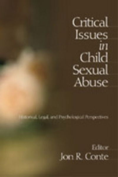 Cover for Conte, Jon R., Ph.D. · Critical Issues in Child Sexual Abuse: Historical, Legal, and Psychological Perspectives (Paperback Book) (2002)