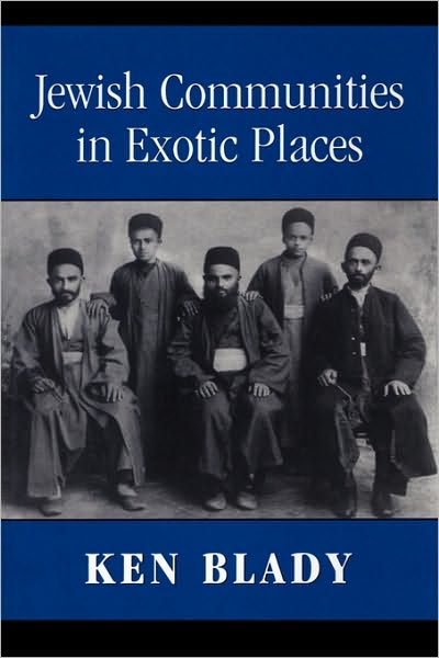 Cover for Ken Blady · Jewish Communities in Exotic Places (Hardcover Book) (2000)