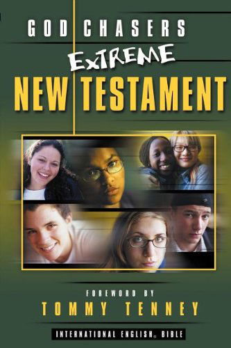 Cover for Tommy Tenney · God Chasers Extreme New Testament Bible (Pocketbok) (2001)